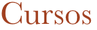 Cursos